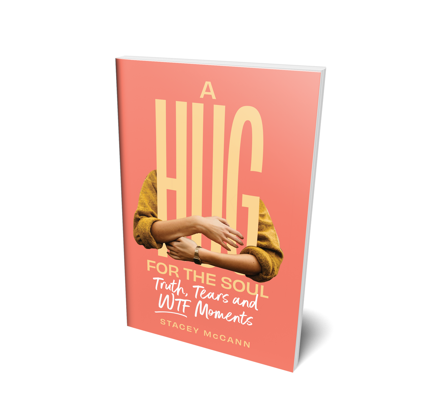 A Hug for the Soul: Truth, Tears, and WTF Moments