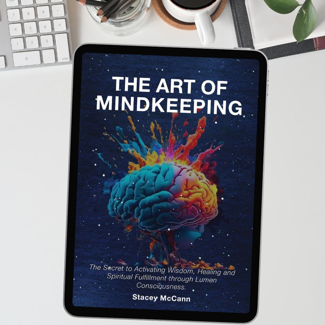 The Art of Mindkeeping: The Secret to Activating Wisdom, Healing, and Spiritual Fulfillment through Lumen Consciousness